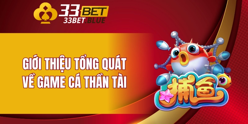 Tìm Hiểu Bệnh Đậu Gà Và Phương Pháp Chữa Trị Hiệu Quả 5 Giới thiệu tổng quát về game cá Thần Tài