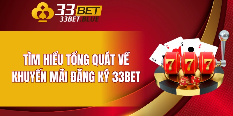 Vảy Hàm Long - Những Điểm Đặc Biệt Của Loại Vảy Này 5 Tìm hiểu tổng quát về khuyến mãi đăng ký 33bet